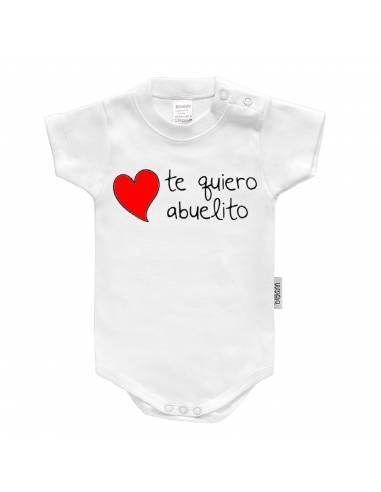 Body bebé personalizado FRASE "Te quiero abuelito" - Bodys bebé personalizados